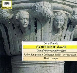 Symphonie d-moll / Grande Pièce symphonique
