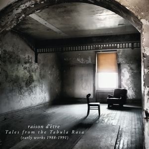 Tales From the Tabula Rasa: Early Works 1988-1991