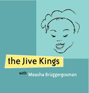 The Jive Kings with Measha Bruggergosman