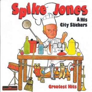 Spike Jones & His City Slickers