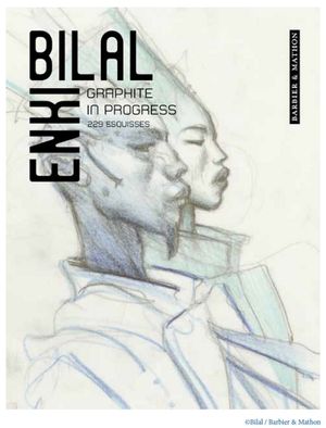 Enki Bilal : Graphite in Progress
