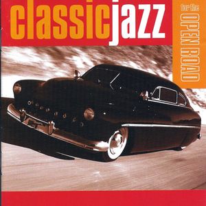 Classic Jazz: For the Open Road