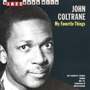 A Jazz Hour With John Coltrane: My Favorite Things (Live)