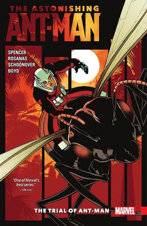 The Trial of Ant-Man - The Astonishing Ant-Man, tome 3
