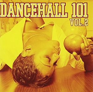 Dance Hall 101 Volume 2