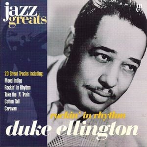 Jazz Greats, Volume 2: Duke Ellington: Rockin' in Rhythm