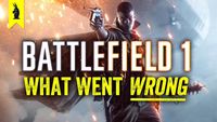 Battlefield 1: What Went Wrong?