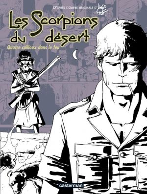 Quatre Cailloux dans le feu - Les Scorpions du désert, tome 5