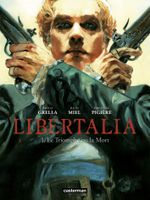 Couverture Libertalia - Tome 1 - Le triomphe ou la mort Couverture Libertalia - Tome 1 - Le triomphe ou la mort