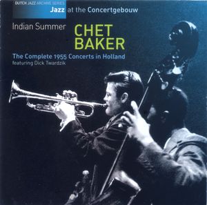 Indian Summer: The Complete 1955 Concerts In Holland (Live)