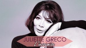 Juliette Greco l'insoumise