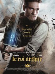 Affiche Le Roi Arthur - La Légende d'Excalibur