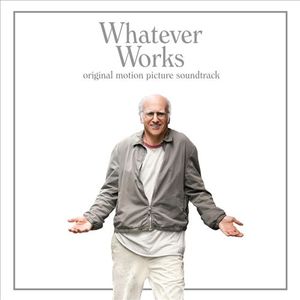 Whatever Works: Original Motion Picture Soundtrack (OST)
