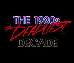 image-https://media.senscritique.com/media/000016927408/0/the_1980s_the_deadliest_decade.jpg