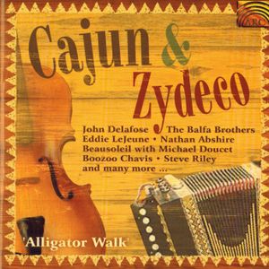 Cajun & Zydeco: Alligator Walk