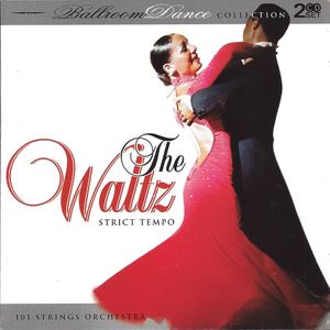 Ballroom Dance Collection: The Waltz (Strict Tempo)