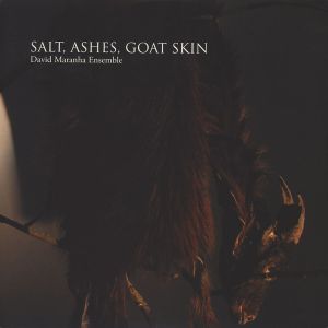 Salt, Ashes, Goat Skin