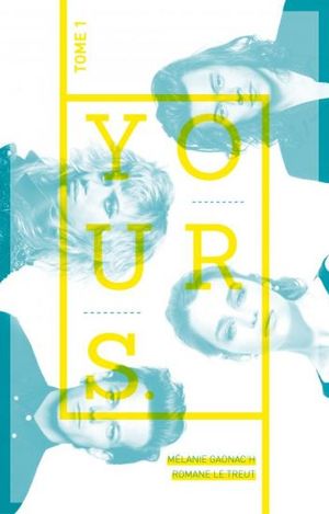 YOURS. // Tome 1