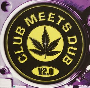 Club Meets Dub V2.0