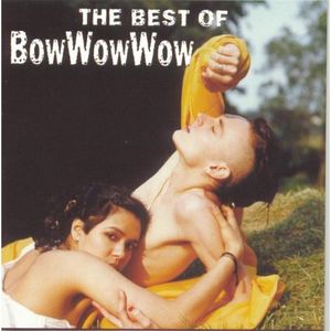The Best of Bow Wow Wow