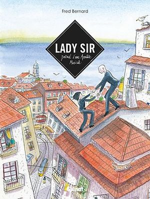 Lady Sir, Journal d'une aventure musicale