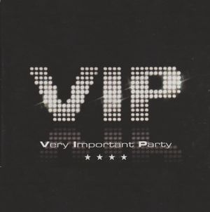 VIP: Very Important Party