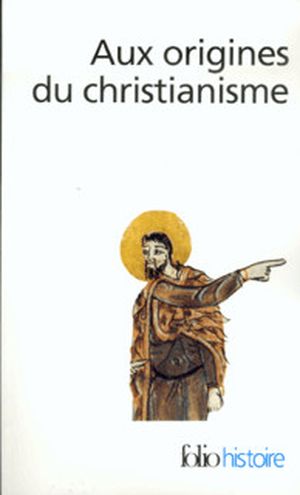 Aux origines du christianisme