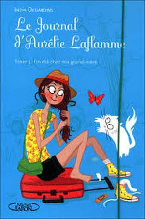 Le Journal d'Aurélie Laflamme - Tome 3