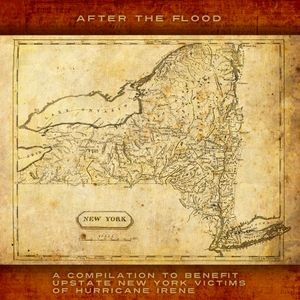After the Flood: A Compilation to Benefit Upstate New York Victims of Hurricane Irene