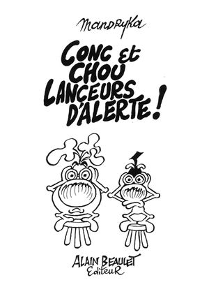Conc et Chou lanceurs d’alerte !
