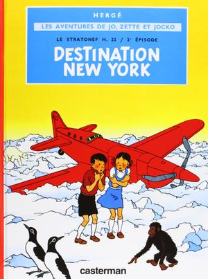 Destination New-York - Jo, Zette et Jocko, tome 2