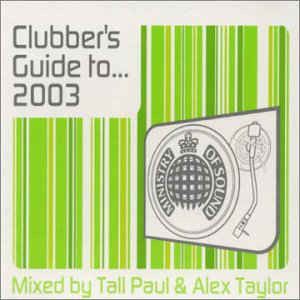 Ministry of Sound: Clubber's Guide to... 2003