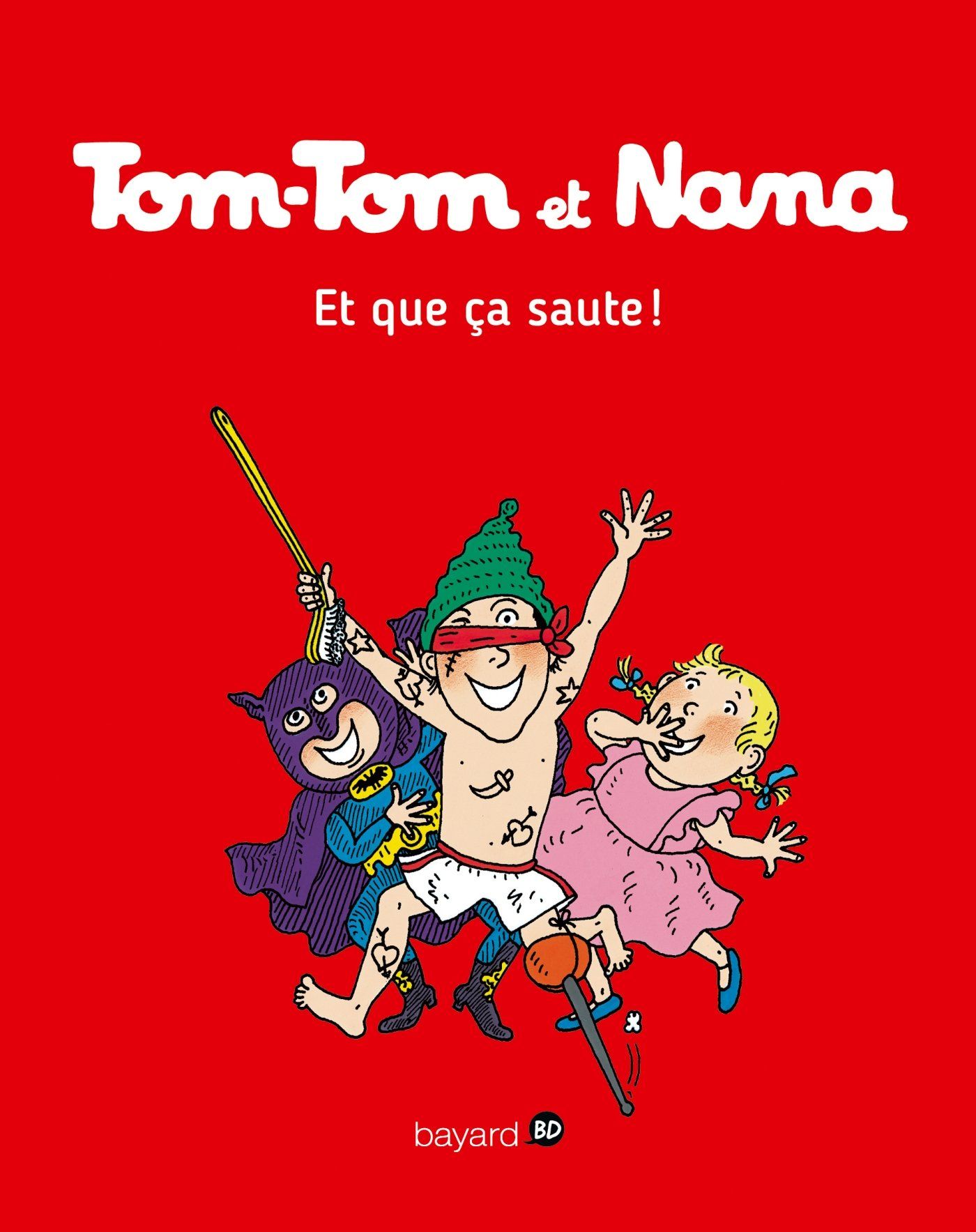 Et que ça saute ! TomTom et Nana, tome 12 SensCritique