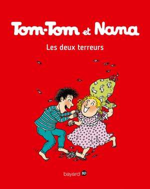 Les Deux Terreurs - Tom-Tom et Nana, tome 8