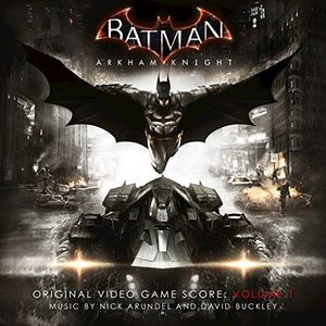 Batman: Arkham Knight: Original Video Game Score, Vol. 1 (OST)