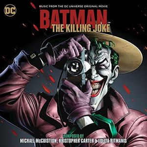 Batman: The Killing Joke - Music from the DC Universe Original Movie (OST)