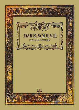 Dark Souls III: Design Works