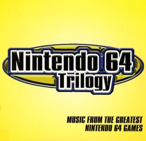 Nintendo 64 Trilogy: Music from the Greatest Nintendo 64 Games (OST)