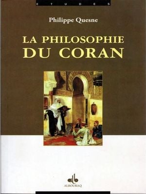 La Philosophie du Coran