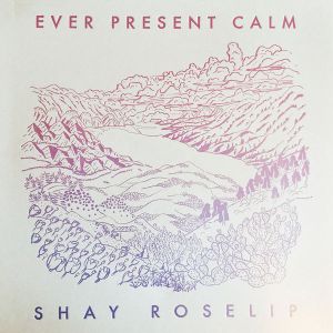 Ever Present Calm (EP)