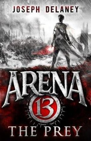 Arena 13: The Prey