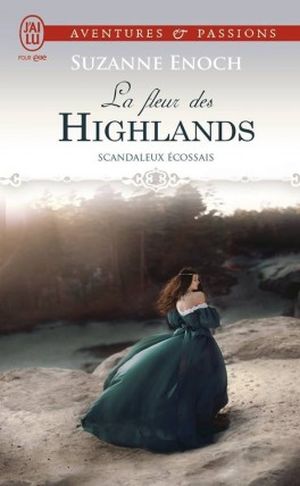 Scandaleux écossais (Tome 3) ? La fleur des Highlands