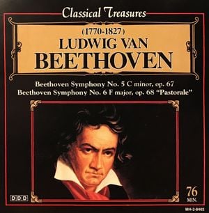 Classic Treasures: Ludwig van Beethoven: Symphonies No. 5 and No. 6