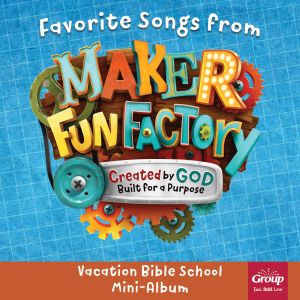 Favorite Songs From Maker Fun Factory (OST)