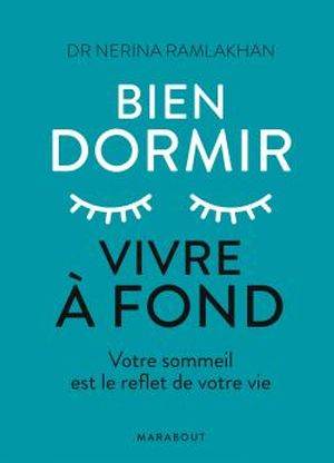 Bien dormir, vivre à fond