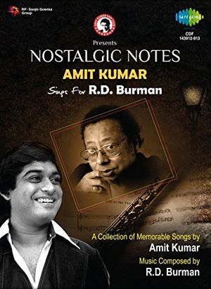 Nostalgic Notes - Amit Kumar sings for R. D. Burman : Disc 1