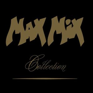 Max Mix Collection
