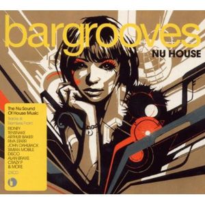 Bargrooves: Nu House