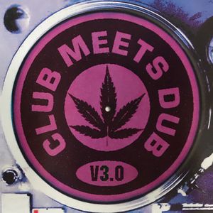 Club Meets Dub V3.0