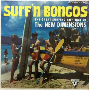 Surf'n Bongos The Great Surfing Rhythms Of The New Dimensions)